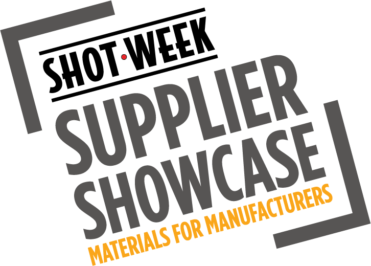 Shot Week Supplier Showcase - Materials for Manufacturers